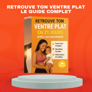 Retrouve ton Ventre Plat après l'Accouchement en 21 jours : Programme Complet et Pratique !