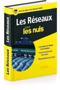 LES RESEAUX POUR LES NULS