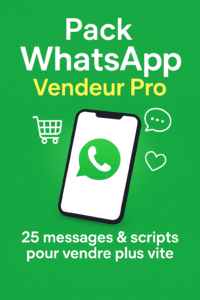 Pack WhatsApp Vendeur Pro