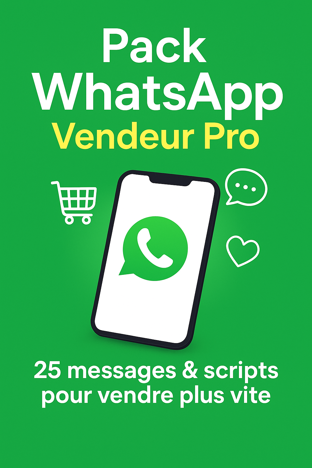 Pack WhatsApp Vendeur Pro