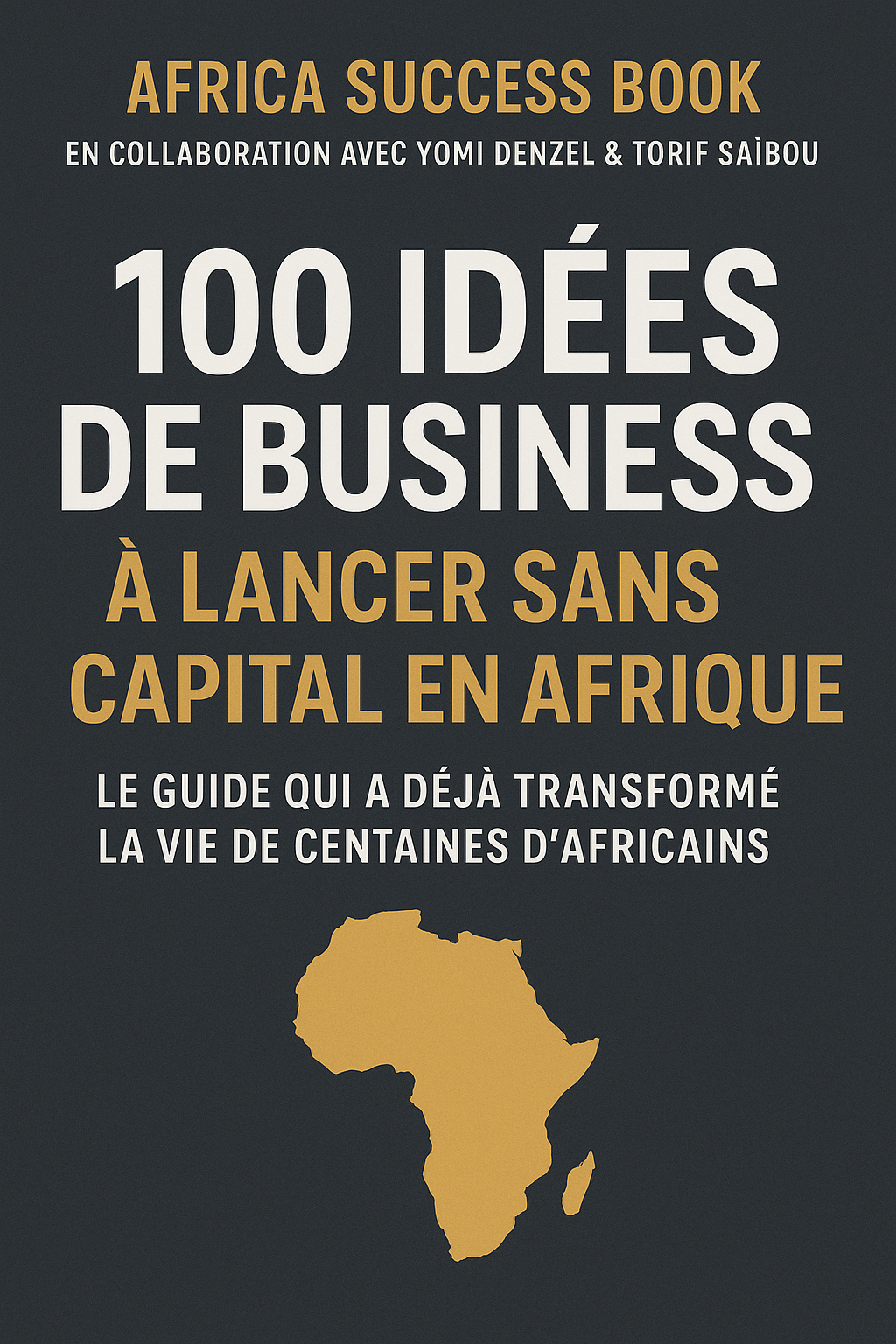 100 idées de business pour tous à lancer sans capital en Afrique
