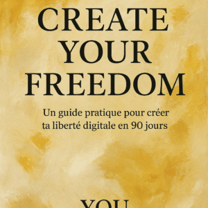 CREATE YOUR FREEDOM