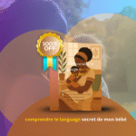 Comprendre le language secret de mon bébé