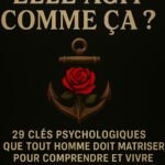 POURQUOI ELLE AGIT COMME CA