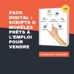 PACK DIGITAL : Scripts & Modèles Prêts à l'emploi pour Vendre