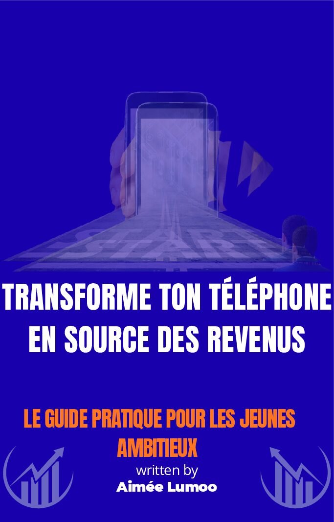 Transforme ton téléphone en source des revenus