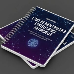 Deux carnets à spirale posés l’un sur l’autre. La couverture du carnet supérieur affiche le titre : « L’Art de bien parler à l’intelligence artificielle ». Le fond est bleu nuit avec des motifs de connexions numériques et une icône de cerveau stylisé, symbolisant l’intelligence artificielle.