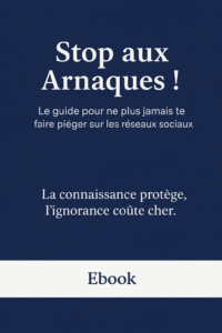 Stop aux arnaques : le guide pour s'en prévenir