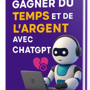 Gagner du temps et de l'argent avec chatgpt