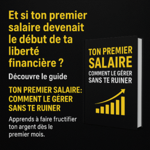Ton premier salaire :comment le gérer sans te ruiner