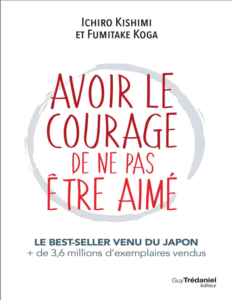 AVOIR LE COURAGE DE NE PAS ETRE AIME