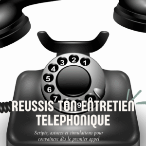 Réussir un entretien d'embauche téléphonique