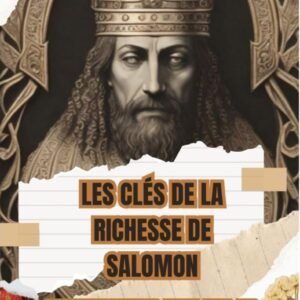 Les clés de la richesse de salomon