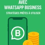 Gagner de l'argent avec WhatsApp Business