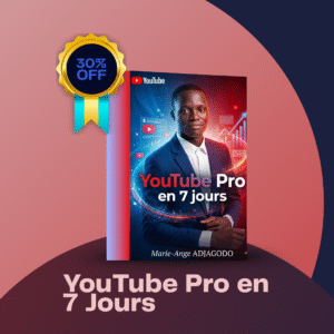 Guide « YouTube Pro en 7 Jours »