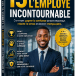 15 Secrets de l’Employé Incontournable