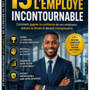 15 Secrets de l’Employé Incontournable